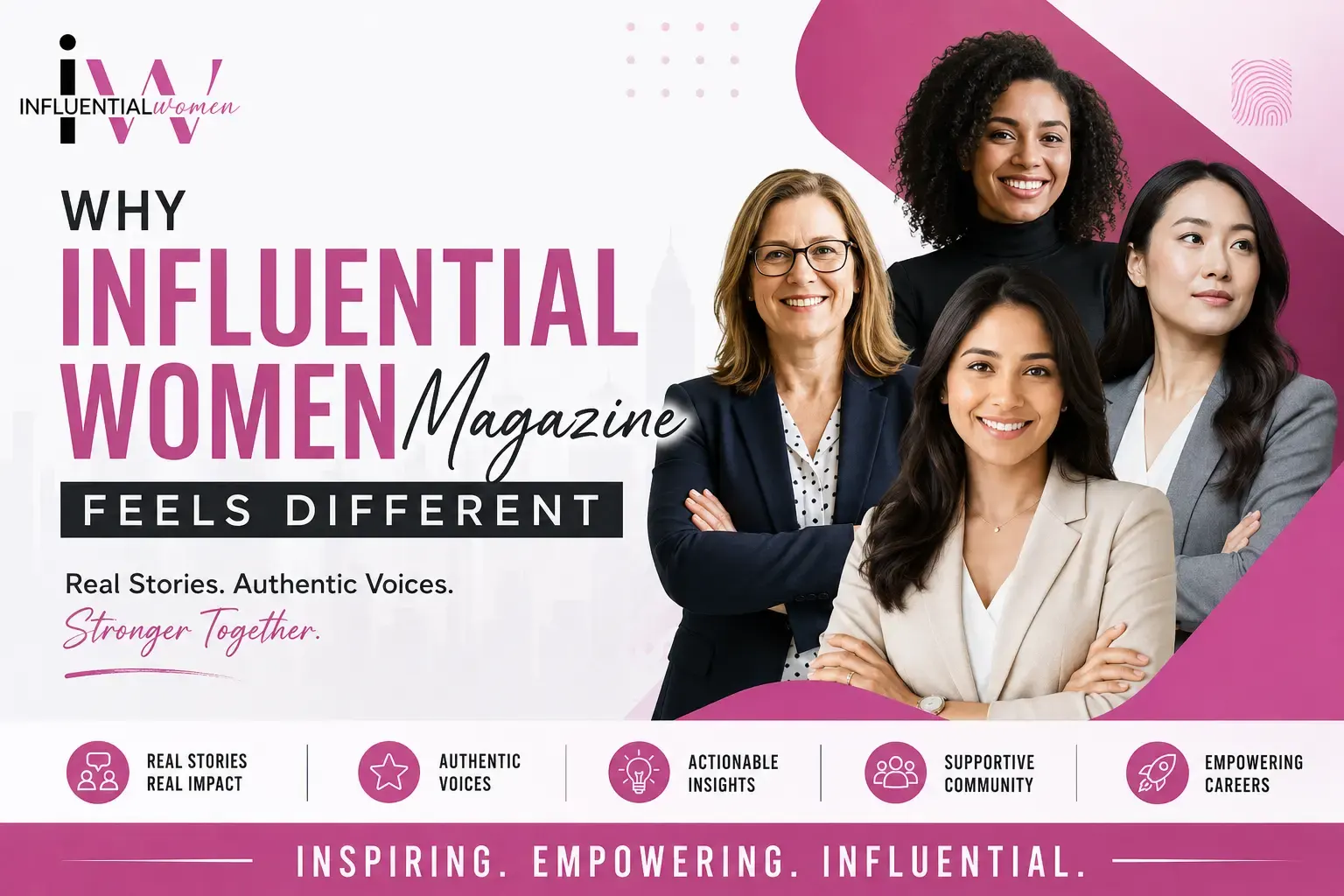 Why Influential Women Magazine Stands Out