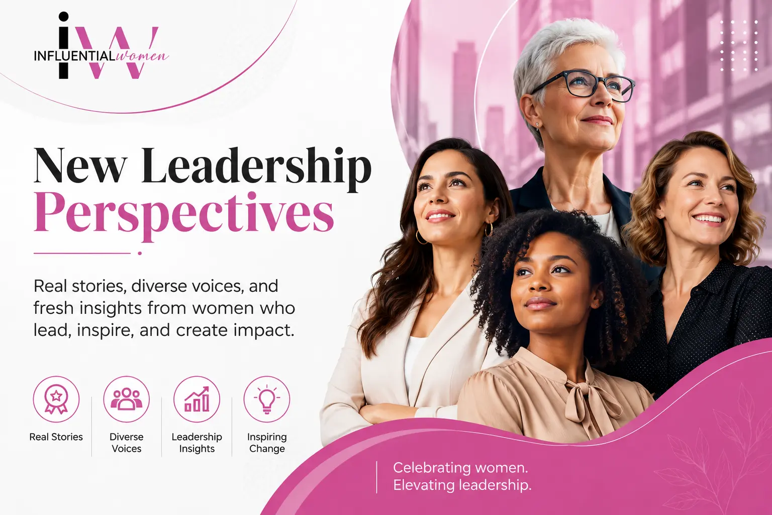 Influential Women Magazine leadership perspectives